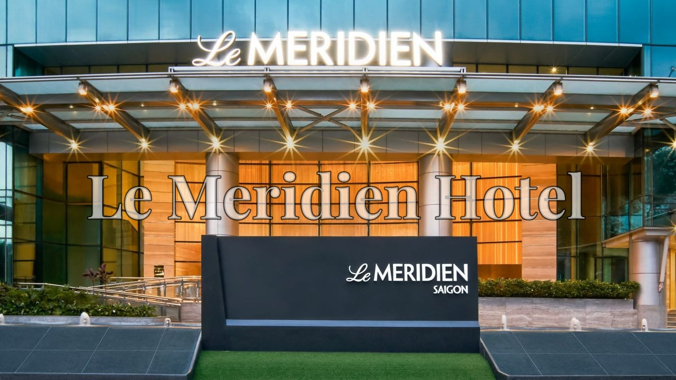 Le Meridien Hotel