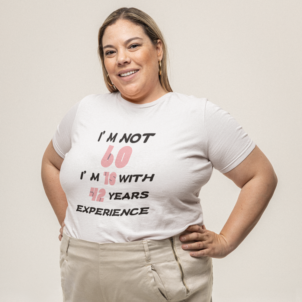 60th Birthdays |  Women Plus Size Tshirt