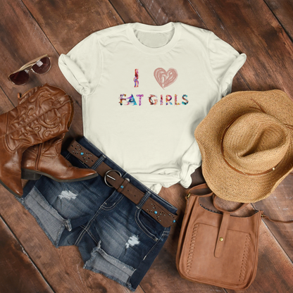 I Love Fat Girls |  Women Plus Size Tshirt