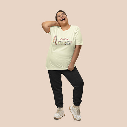 I AM RETIRED  |  Women Plus Size Tshirt